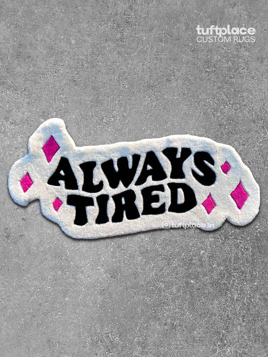 Always Tired Custom Rug by Tuftplace